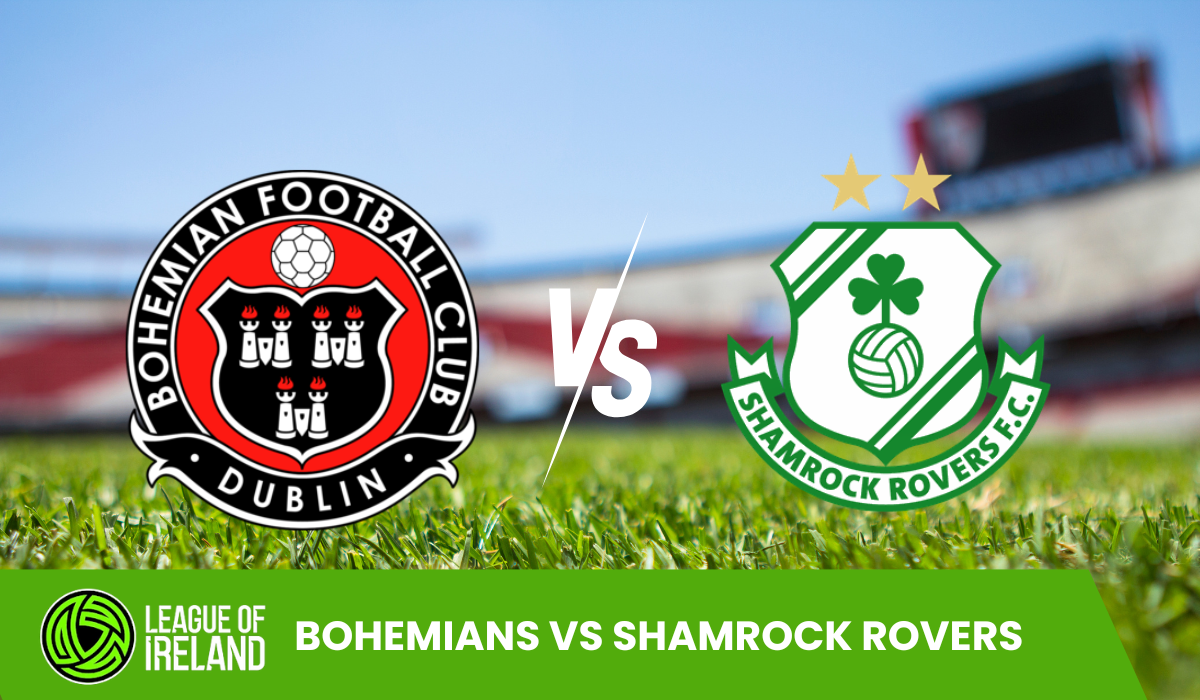 Bohemians vs Shamrock Rovers
