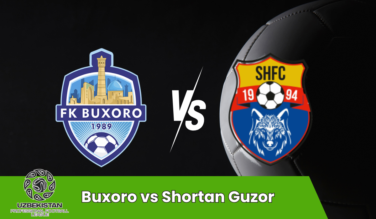 Buxoro vs Shortan Guzor