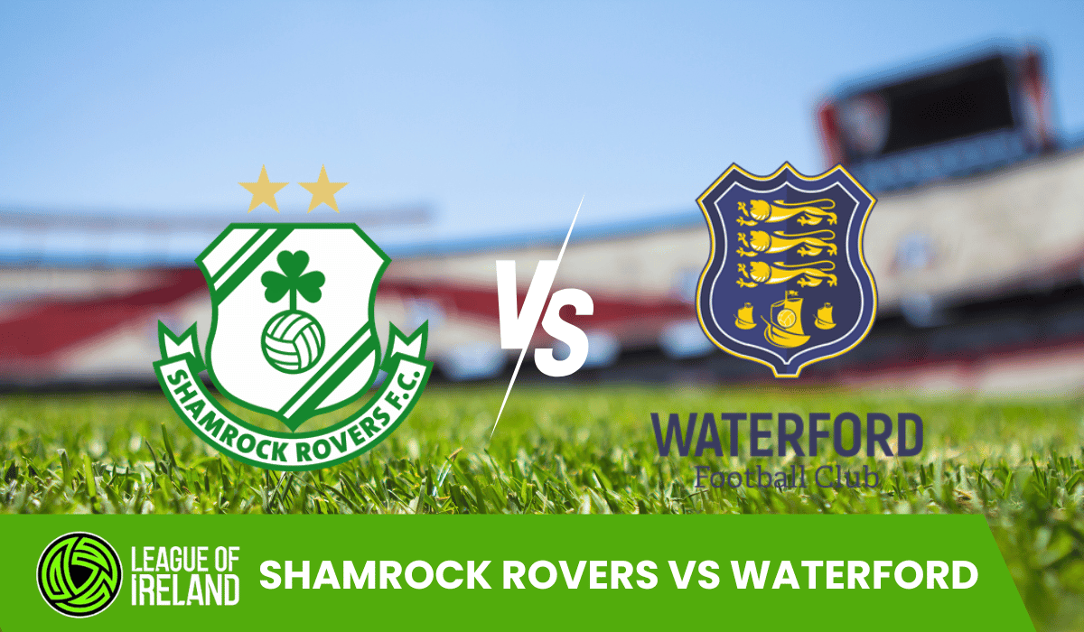 Shamrock Rovers vs Waterford