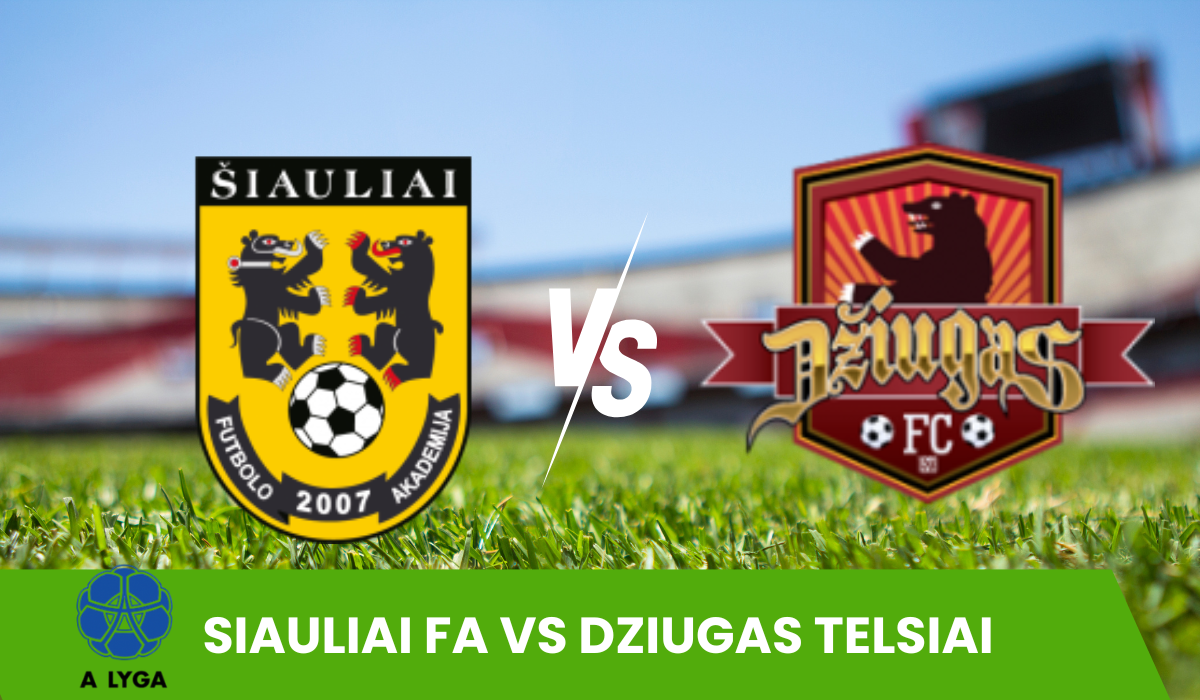 FA Šiauliai vs Džiugas Telšiai