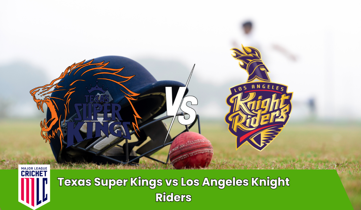 exas Super Kings vs Los Angeles Knight Riders