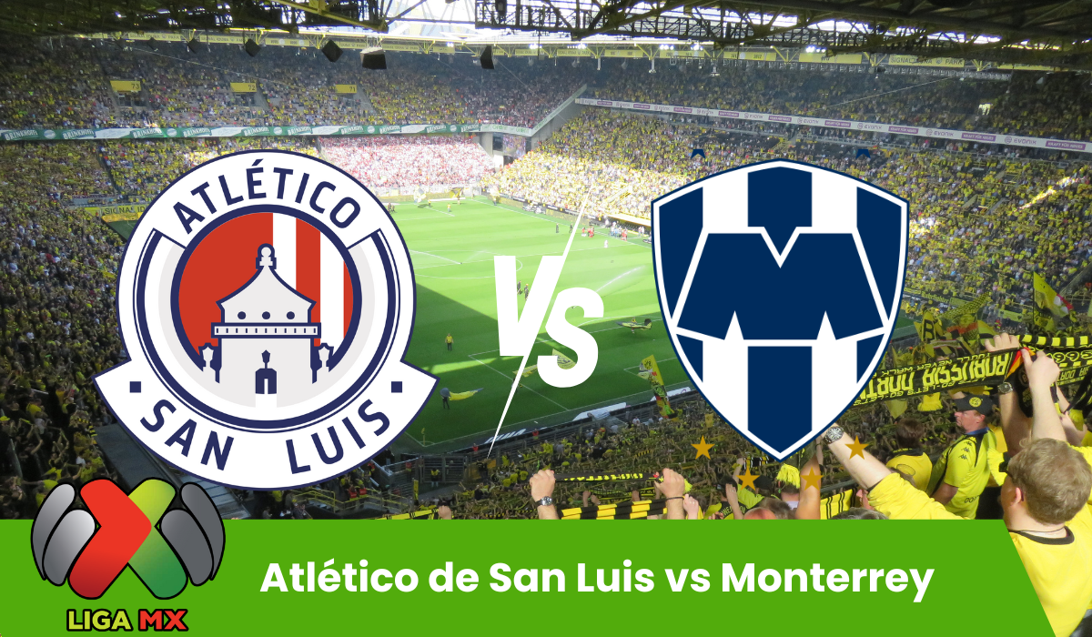 Atlético de San Luis vs Monterrey