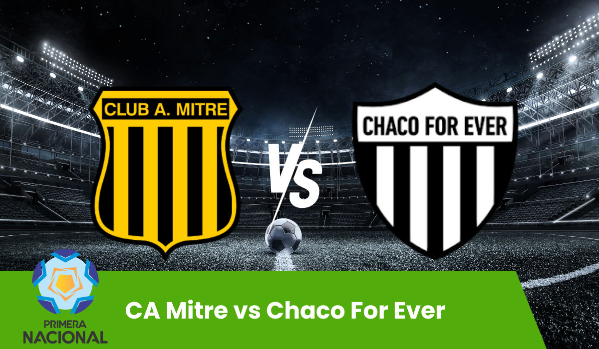 CA Mitre vs Chaco For Ever