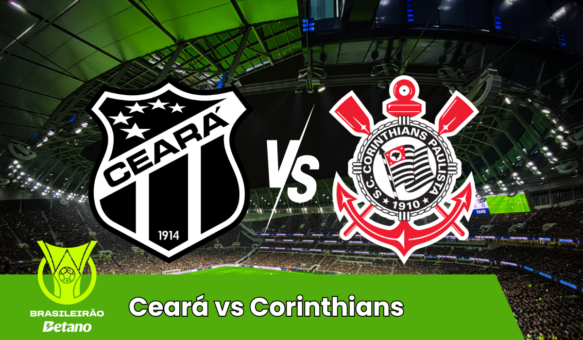 Ceará vs Corinthians