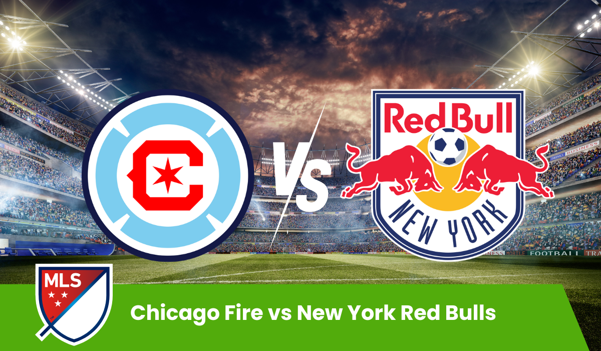 Chicago Fire vs New York Red Bulls
