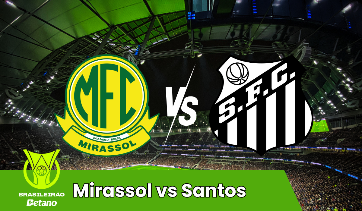 Mirassol vs Santos