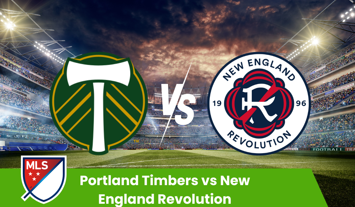 Portland Timbers vs New England Revolution