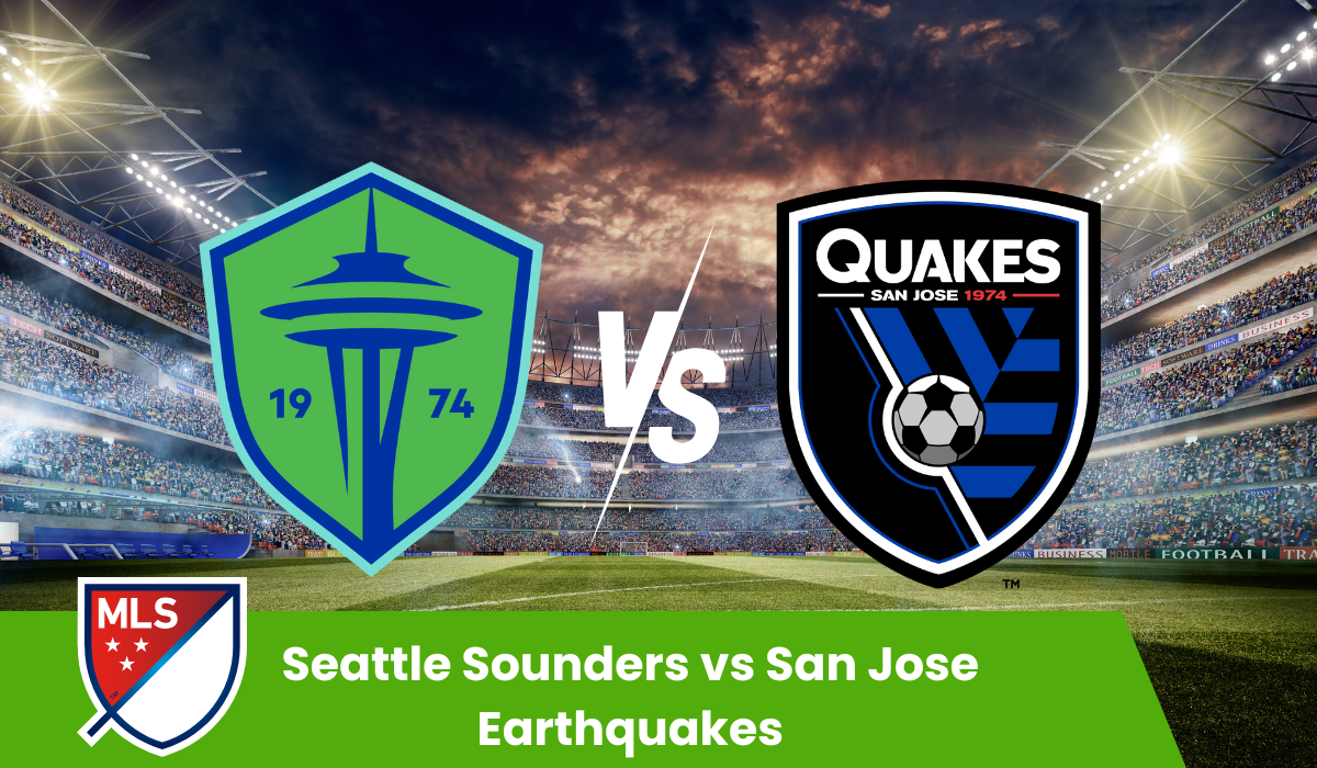 Seattle Sounders vs San Jose Earthquake