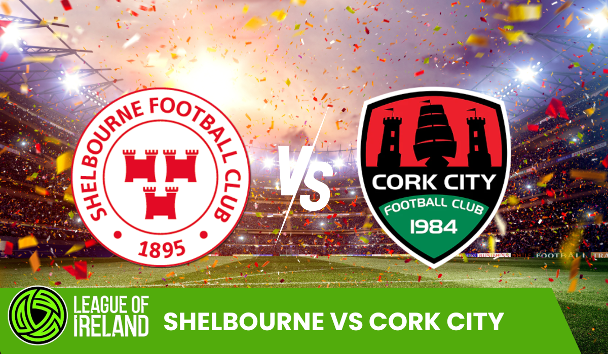 Shelbourne vs Cork City