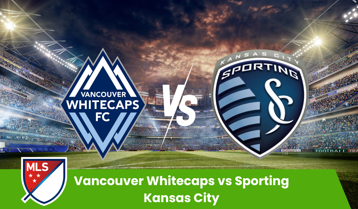 Vancouver Whitecaps vs Sporting Kansas City