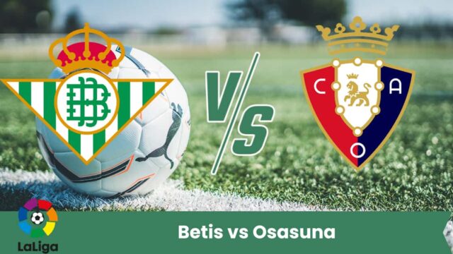 Sfida equilibrata in LaLiga: il 28 settembre il Betis ospita l’Osasuna in una partita che promette intensità, tattica e pochi margini d’errore.