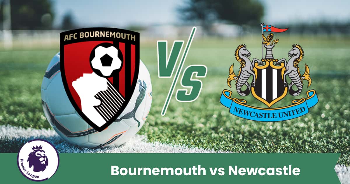 Bournemouth vs Newcastle