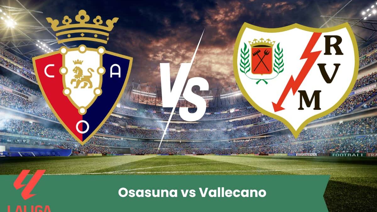 Sfida equilibrata in LaLiga tra Osasuna e Rayo Vallecano: intensità, tattica e grande lotta per tre punti fondamentali.