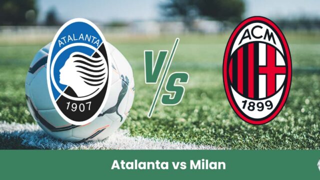 Sfida emozionante di Serie A tra Atalanta e Milan: numeri, statistiche e pronostico con esito finale