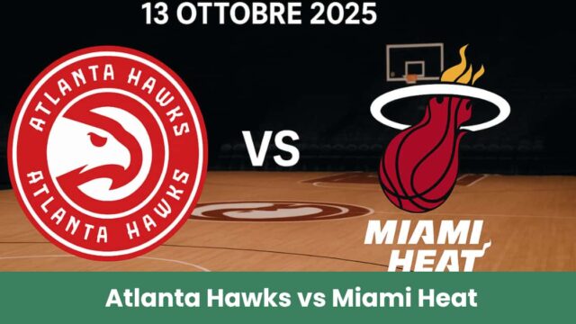 Atlanta Hawks vs Miami Heat – Pronostico NBA Preparazione 13 Ottobre 2025