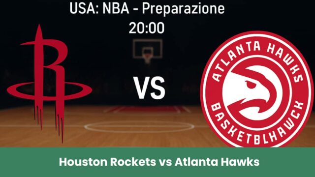 Sfida emozionante tra Houston Rockets e Atlanta Hawks nella preseason NBA: spettacolo e pronostico vincente!