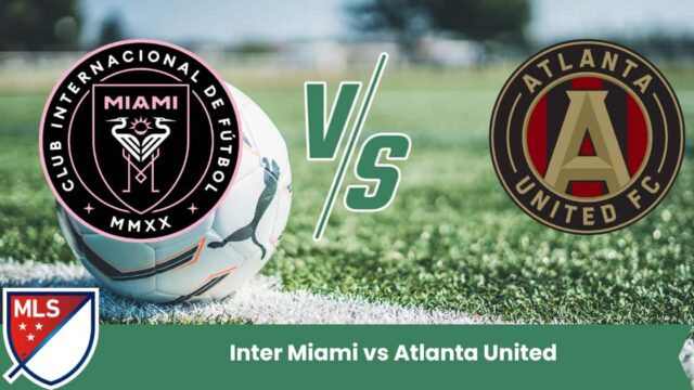 Sfida emozionante in MLS tra Inter Miami e Atlanta United: spettacolo garantito e tanti gol in arrivo.