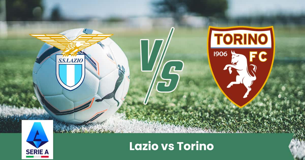 Sfida equilibrata tra Lazio e Torino in Serie A: i biancocelesti partono favoriti, ma i granata possono sorprendere.