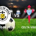 Immagine promozionale del match di Copa del Rey tra Puerto de Vega e Celta Vigo, con i loghi centrati su uno sfondo di campo da calcio.